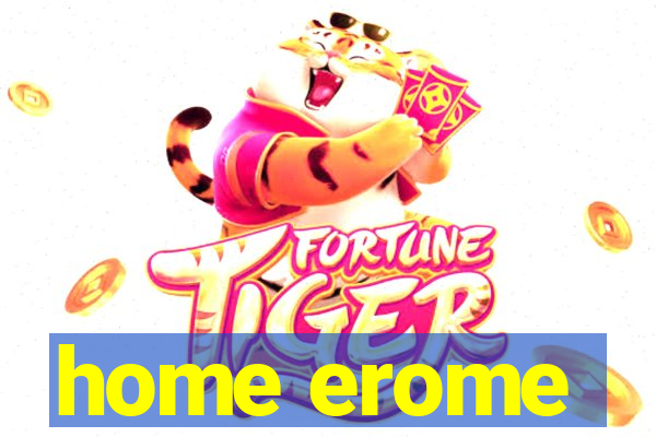 home erome